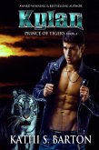 Kylan (Prince of Tigers, #4) (eBook, ePUB) Kylan (Prince of Tigers, #4) (eBook, ePUB)