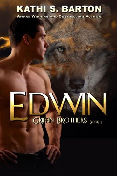 Edwin (Griffin Brothers, #1) (eBook, ePUB) - Barton, Kathi S