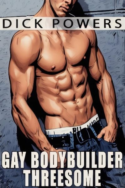 Gay Bodybuilder Threesome (eBook, ePUB)