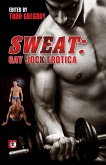 Sweat: Gay Jock Erotica (eBook, ePUB) Sweat: Gay Jock Erotica (eBook, ePUB)