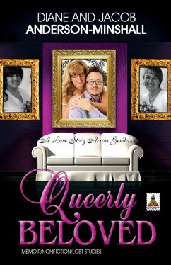 Cover Queerly Beloved: A Love Story Across Genders (eBook, ePUB)