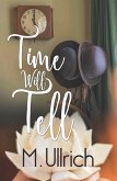 Time Will Tell (eBook, ePUB)