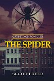 The Spider (Cryptid Chronicles, #1) (eBook, ePUB) The Spider (Cryptid Chronicles, #1) (eBook, ePUB)