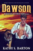 Dawson (Robinson Destruction, #6) (eBook, ePUB)