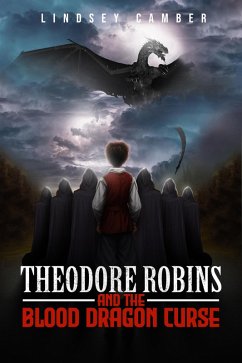 Cover Theodore Robins and the Blood Dragon Curse (eBook, ePUB)