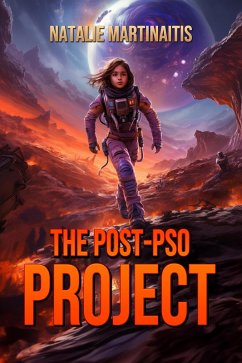 The Post-PSO Project (eBook, ePUB) - Martinaitis, Natalie