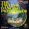 The Twelve Dancing Princesses (Story... - Bild 1