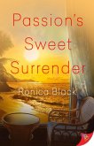 Passion's Sweet Surrender (eBook, ePUB)