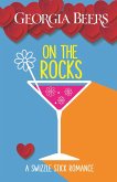 On the Rocks (A Swizzle Stick Romance, #2) (eBook, ePUB) On the Rocks (A Swizzle Stick Romance, #2) (eBook, ePUB)