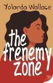The Frenemy Zone (eBook, ePUB) The Frenemy Zone (eBook, ePUB)