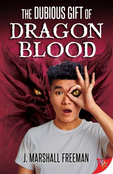 The Dubious Gift of Dragon Blood (eBook, ePUB) The Dubious Gift of Dragon Blood (eBook, ePUB)