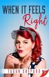 When It Feels Right (eBook, ePUB) - Bild 1