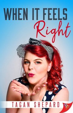 When It Feels Right (eBook, ePUB) - Shepard, Tagan