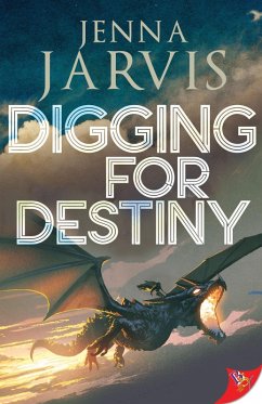 Digging for Destiny (eBook, ePUB) - Jarvis, Jenna