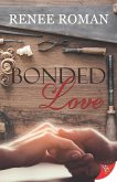 Bonded Love (eBook, ePUB) Bonded Love (eBook, ePUB)