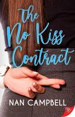 The No Kiss Contract (eBook, ePUB) The No Kiss Contract (eBook, ePUB)