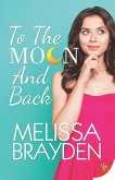 To The Moon and Back (eBook, ePUB) To The Moon and Back (eBook, ePUB)