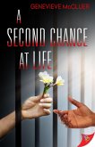 A Second Chance at Life (eBook, ePUB) A Second Chance at Life (eBook, ePUB)