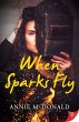 When Sparks Fly (eBook, ePUB) - Bild 1