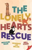 The Lonely Hearts Rescue (eBook, ePUB) The Lonely Hearts Rescue (eBook, ePUB)
