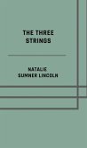 The three strings - Illustrated Edition (eBook, ePUB)