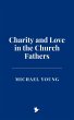 Charity and Love in the Church Fathers... - Bild 1