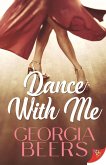 Dance with Me (eBook, ePUB) Dance with Me (eBook, ePUB)