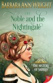The Noble and the Nightingale (eBook, ePUB) The Noble and the Nightingale (eBook, ePUB)