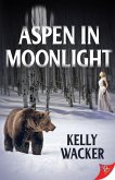 Aspen in Moonlight (eBook, ePUB) Aspen in Moonlight (eBook, ePUB)