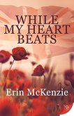 While My Heart Beats (eBook, ePUB)