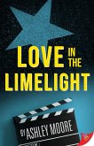 Love in the Limelight (eBook, ePUB)