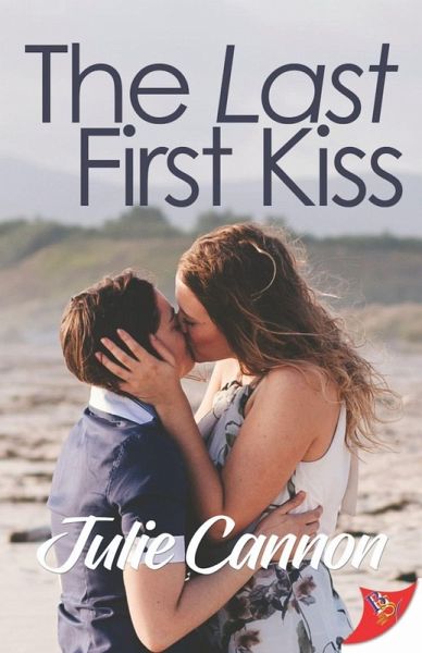 The Last First Kiss (eBook, ePUB) The Last First Kiss (eBook, ePUB)