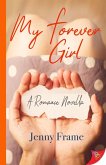 My Forever Girl (eBook, ePUB) My Forever Girl (eBook, ePUB)