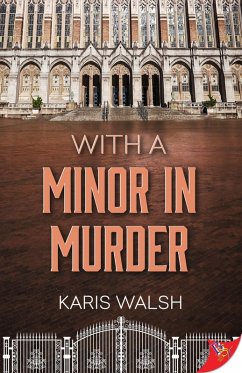 With a Minor in Murder (University Police, #1) (eBook, ePUB) - Walsh, Karis