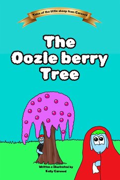 The Oozle Berry Tree (Tales Of The Little Sheep From Garwood) (eBook, ePUB) - Garwood, Kelly