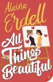 All Things Beautiful (eBook, ePUB) All Things Beautiful (eBook, ePUB)