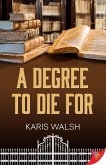 A Degree to Die For (University Police, #2) (eBook, ePUB) A Degree to Die For (University Police, #2) (eBook, ePUB)