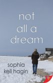 Not All A Dream (eBook, ePUB)