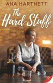 The Hard Stuff (eBook, ePUB) The Hard Stuff (eBook, ePUB)