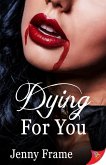 Dying for You (eBook, ePUB) Dying for You (eBook, ePUB)