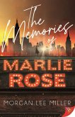 The Memories of Marlie Rose (eBook, ePUB) The Memories of Marlie Rose (eBook, ePUB)