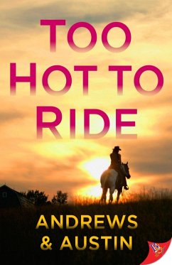 Too Hot to Ride (eBook, ePUB) - Andrews; Austin