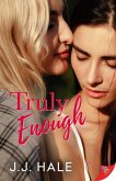 Truly Enough (eBook, ePUB) Truly Enough (eBook, ePUB)
