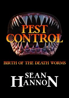 Cover Pest Control: Birth of the Death Worms (eBook, ePUB)