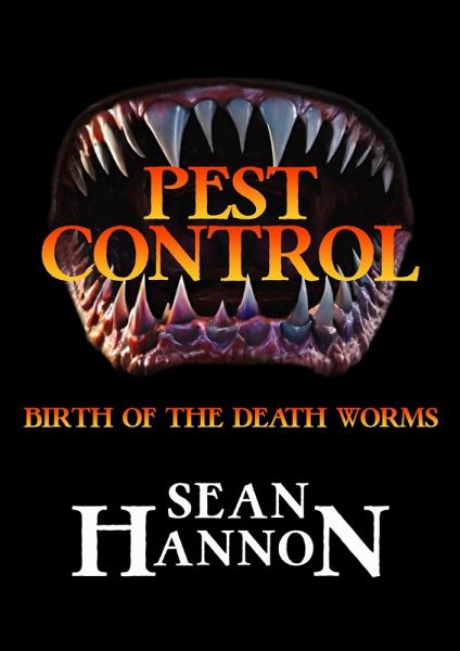 Pest Control: Birth of the Death Worms (eBook, ePUB)