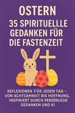 Cover Ostern: 35 spirituelle Gedanken für die Fastenzeit (eBook, ePUB)
