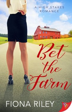 Bet the Farm (A High Stakes Romance, #2) (eBook, ePUB) - Riley, Fiona