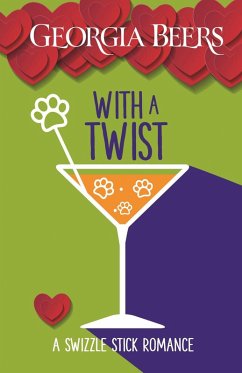 With a Twist (A Swizzle Stick Romance, #3) (eBook, ePUB) Cover With a Twist (A Swizzle Stick Romance, #3) (eBook, ePUB)