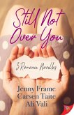 Still Not Over You (eBook, ePUB) Still Not Over You (eBook, ePUB)
