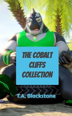 The Cobalt Cliffs Collection (eBook, ePUB) - Blackstone, T. A.
